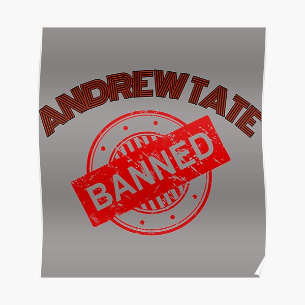 Andrew Tate banned Long  Poster RB0506 product Offical andrew tate Merch